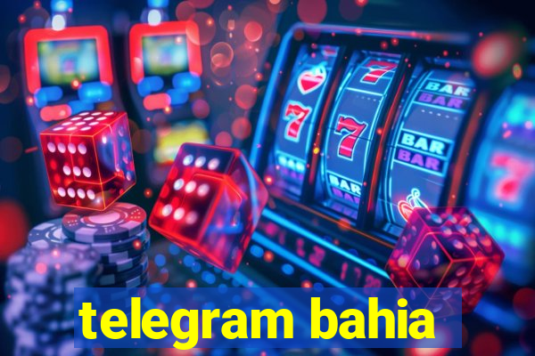 telegram bahia